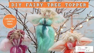 DIY Fairy Tree Topper  Needle Felting For Beginners with Lincolnshire Fenn Crafts [upl. by Aihsekat]