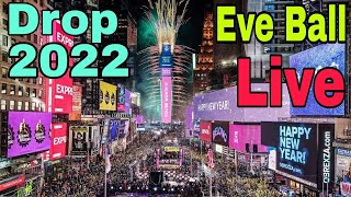 Live New Years Eve ball drop in2022 NYCs Times Square [upl. by Aisetal]