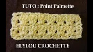 TUTO cours 51  Point Palmette au crochet [upl. by Jopa]