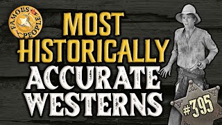 Most Historically Accurate Westerns [upl. by Eibob]