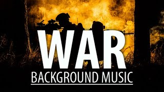 War music instrumental  BACKGROUND MUSIC FOR WAR [upl. by Abert]