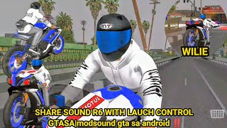 SHARE SOUND R6 WITH LAUNCH CONTROL GTASAmodsound gta sa android‼️ [upl. by Bartosch]