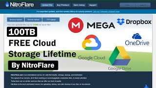 100TB Cloud Storage Free  NitroFlare  Unlimited Cloud storage  Lifetime validity  2024 [upl. by Eniawd]