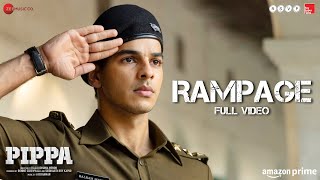 Rampage  Full Video  Pippa  Ishaan Mrunal Thakur Priyanshu P  A R Rahman  MC Heam amp Krystal [upl. by Giorgio]