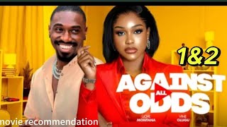 AGAINST ALL ODDS uchemotanaNollywood Nigerian movie review movies [upl. by Natanhoj326]