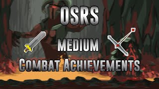 OSRS  MEDIUM Combat Achievements [upl. by Eydnarb]