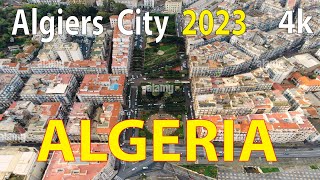 Algiers City  Algeria 4K By Drone 2023 [upl. by Aiyotal]