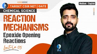 Epoxide Reactions  Reaction Mechanisms CSIR NET June 2024  English Medium  IFAS [upl. by Burrell]