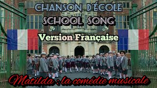 Chanson décole School Song de quotMatilda  la comédie musicalequot Version Française [upl. by Silvia743]