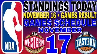 nba standings today November 16 2024  games results  games schedule November 17 2024 [upl. by Nwaf]