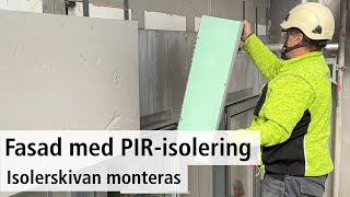 Fasad med PIRisolering  isolerskivan monteras [upl. by Cony141]