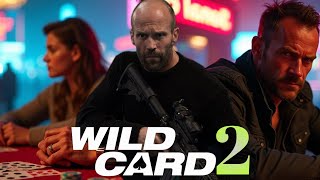 Wild Card 2 2025 Movie  Jason Statham Michael Angarano Milo V  Review And Facts [upl. by Ahsier]