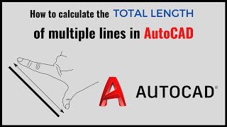 How to calculate the total length of multiple lines in AutoCAD [upl. by Adriell]