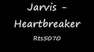 Jarvis  Heartbreaker Rnb 2008 [upl. by Cannon131]