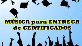 Música Graduación Entrega Certificados Diplomas Papeles LARGA DURACIÓN [upl. by Adiaj435]