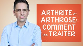 Comment traiter l arthrite et l arthrose [upl. by Denis94]