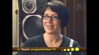 Sverigebilder  Li Skarin Programledare P3 GoKväll 1999 [upl. by Ruperto]