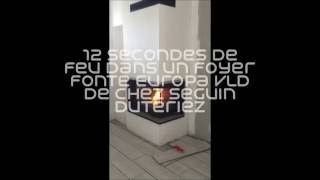 Feu dans un foyer Europa 7 de chez Seguin Duteriez par lAtelier du Feu Biarritz Anglet Bayonne [upl. by Urbani]