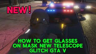 How to get mask and glasses new telescope glitch GTA V 2024 after patch [upl. by Suryt]