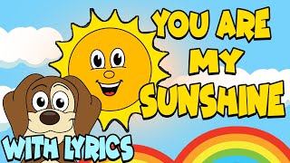 You Are My Sunshine WITH LYRICS  Nursery Rhymes And Kids Songs [upl. by Rushing]