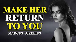 Act Like This And Women Will Always COME BACK To You  Stoicism  Stoic Bux [upl. by Edwyna]