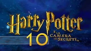 Harry Potter e la Camera dei Segreti PC ITA  Parte 10  Pelle Tritata di Girilacco [upl. by Llenol]