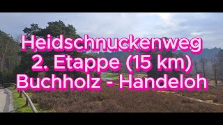 Heidschnuckenweg 2Etappe 15 km Buchholz i d Nordheide  Handeloh [upl. by Sundin]