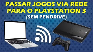 COMO PASSAR JOGOS PARA O PS3 VIA REDE SEM PENDRIVE  TUTORIAL JOGOS PKG APLICATIVOS VIA FTP [upl. by Yelda]