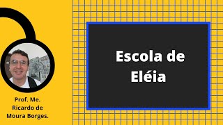 A Escola de Eléia [upl. by Torrin]