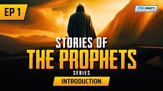 Introduction  Ep 1  Stories Of The Prophets Series [upl. by Enilekaj34]