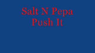 Salt N Pepa  Push It Original  Lyrics [upl. by Rodina799]