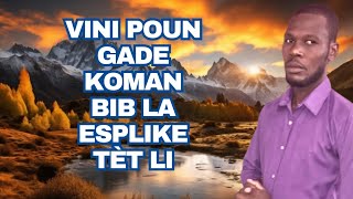 Vini Pound Gade Kôman Bib La Esplike Tèt li [upl. by Ogilvy]