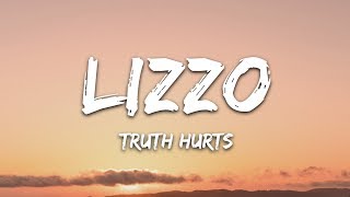 Lizzo  Truth Hurts Lyrics [upl. by Stesha]