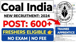 Coal India Ne Recruitment 2024 Post 600  NLC India New Trainee Apprentice Vacancy 2024 [upl. by Arraic422]