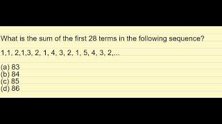 What is the sum of the first 28 terms in the following sequence11213 2 1 4 3 2 1 5 4 3 [upl. by Pease736]