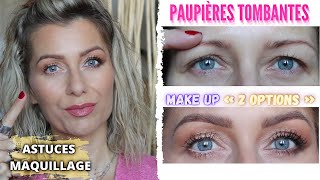 PAUPIÈRES TOMBANTES 👉 ASTUCES amp CONSEILS  Maquillage FACILE et RAPIDE ➡️ 2 OPTIONS et Plus [upl. by Sandye118]