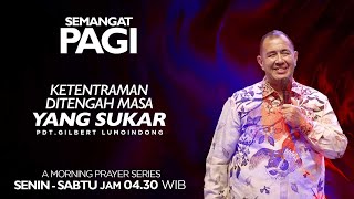 Semangat Pagi  Ketentraman Ditengah Masa Yang Sukar  Kamis 2 November 2023 [upl. by Anitsrihc]