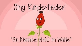 Ein Männlein steht im Walde  Kinderlieder zum Mitsingen  Sing Kinderlieder [upl. by Aseeram]