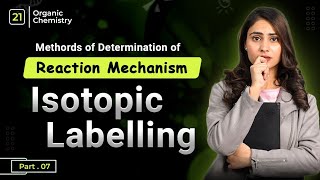 Isotopic labelling organic chemistry  methods of determination of reaction mechanism  catchy study [upl. by Elletnahs]