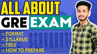 GRE Exam 2022  Complete details of GRE exam in hindi  Format  Syllabus  Books  Fees  Pattern [upl. by Adnomal]