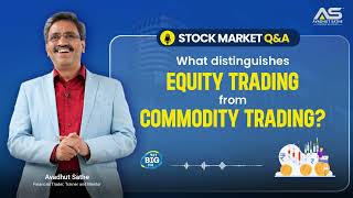 What distinguishes equity trading from commodity trading [upl. by Kreis597]