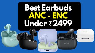 Top 5 Best ANC Earbuds Under ₹2500 2024  Flipkart amp Amazon Sale 🔥 [upl. by Noed]