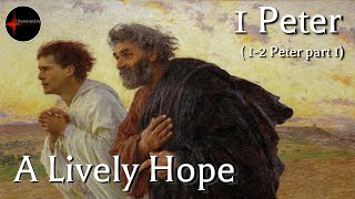 Come Follow Me  12 Peter part 1 A Lively Hope [upl. by Mendie453]