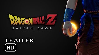 Dragon Ball Z  Saiyan Saga DBZ Live Action Movie Teaser [upl. by Georg]