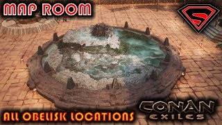 CONAN EXILES MAP ROOM GUIDE amp ALL OBELISK LOCATIONS [upl. by Assila]