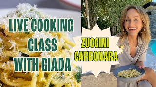 Live Cooking Class with Giada Zucchini Carbonara [upl. by Tito]