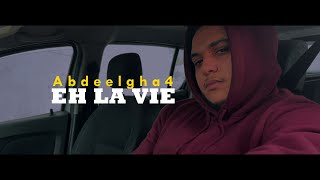 Abdeelgha4  EH LA VIE Prod Negaphone [upl. by Llemej73]