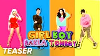 Girl Boy Bakla Tomboy Teaser  Vice Ganda  Girl Boy Bakla Tomboy [upl. by Nicolina]