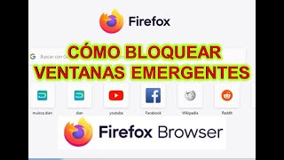 CÓMO BLOQUEAR LAS VENTANAS EMERGENTES EN EL NAVEGADOR FIREFOX  CUALQUIER WINDOWS [upl. by Enilasor783]