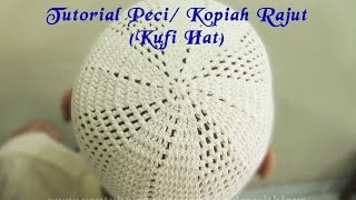 Crochet  Tutorial Peci Kopiah Rajut Dengan Motif  Kufi Hat [upl. by Niple661]